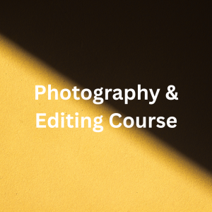 Photography & Editing Course