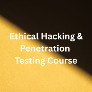 Ethical Hacking & Penetration Testing course